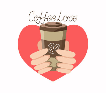 Hands and coffee in a glass. Heart shape. Coffee beans. Hand lettering. International Coffee Day. Vector graphics. Flat illustration. Background isolated.