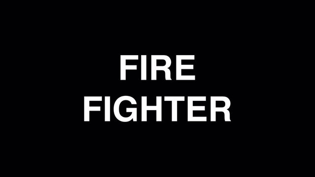 Firefighter Profession word Elegant title reveal text animation black alpha channel,transparent black