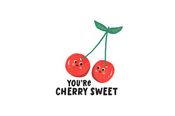 you're Cherry sweet, Cute Fruit quote Sublimation Design