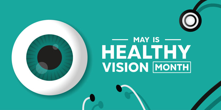 Healthy Vision Month. Eye and stethoscope. Great for cards, banners, posters, social media and more. Green background.