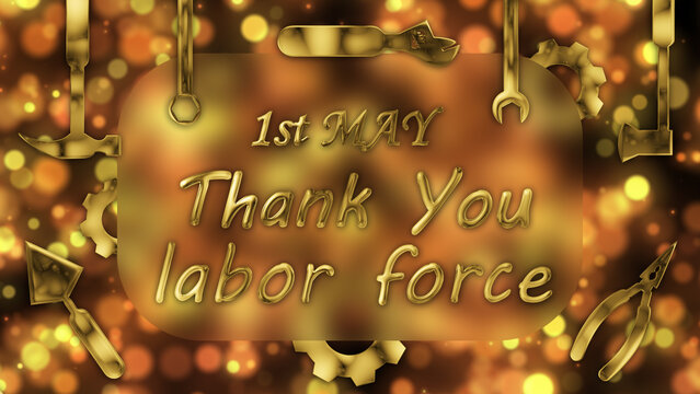 first may and thank you labour force quotes in golden texture with bukeh background and labour tools