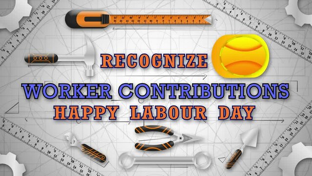 short quotes for international labour day. recognise worker contribution greetings with workers tool and construction planning background.