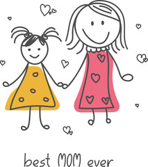 Happy Mother's Day greeting card. Cute happy mother and daughter doodle illustration. Kids cartoon drawing. Best mom ever hand lettering