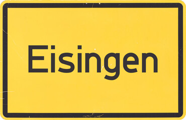 Ortsschild Eisingen - obrazy, fototapety, plakaty