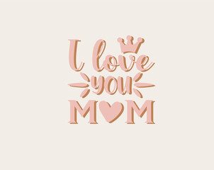 Mother's day typography letter crafts or t-shirt design vector template