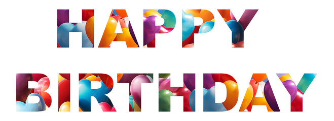 The words HAPPY BIRTHDAY spelled out with vibrant balloon-themed letters