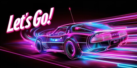 An illustration of a car with written Let's Go over it with a big space for text or product advertisement backdrop with vibrant neon light background, Generative AI.