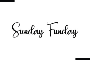 Sunday Funday typography food saying text