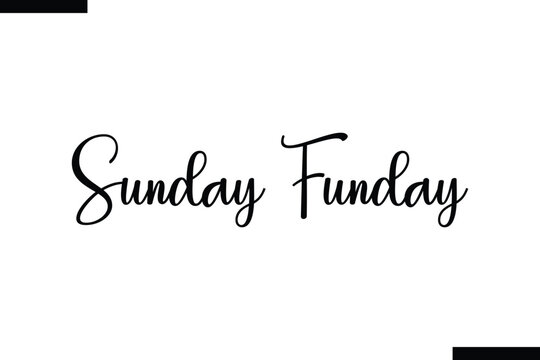 Sunday Funday typography food saying text