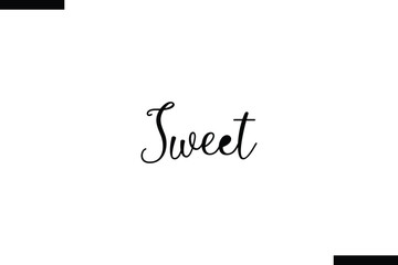Sweet food sayings typographic text