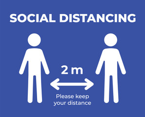 Social distancing keep distance away 2 meters white sign age banner illustration poster isolated on horizontal blue background. Simple flat poster graphic design for prints.