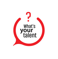 What is your talent sign on white background