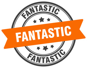 fantastic stamp. fantastic label on transparent background. round sign