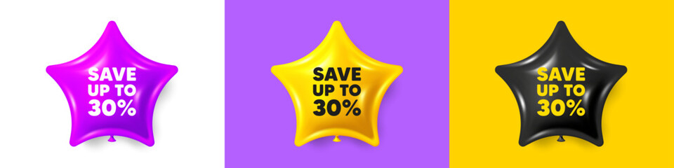Save up to 30 percent tag. Birthday star balloons 3d icons. Discount Sale offer price sign. Special offer symbol. Discount text message. Party balloon banners with text. Vector - obrazy, fototapety, plakaty