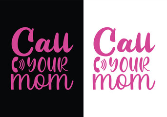 Happy Mother's Day T-shirt And SVG Design Bundle. Mom Mama Mommy Motivational Inspirational SVG