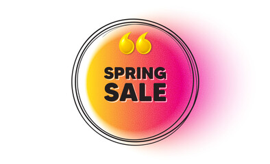 Naklejka premium Spring Sale tag. Hand drawn round frame banner. Special offer price sign. Advertising Discounts symbol. Spring sale message. 3d quotation gradient banner. Text balloon. Vector