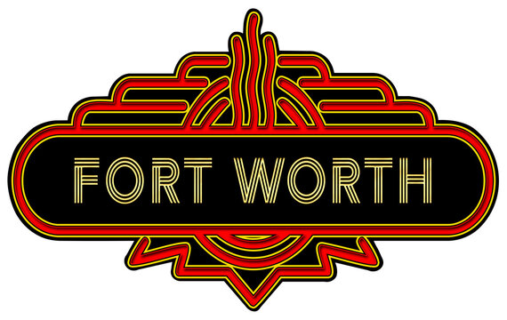 recommend clip art: A retro marquee type sign with the words - FORT WORTH.  The sign features bright orange with gold trim, FORT WORTH is displayed with a multi-line font that might suggest neon. Art Deco. Vintage.