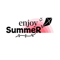 Summer mood. Enjoy summer. Summer vibes. Summer lettering. Summer time. Inscription for cards, posters, printing on T-shirts.
