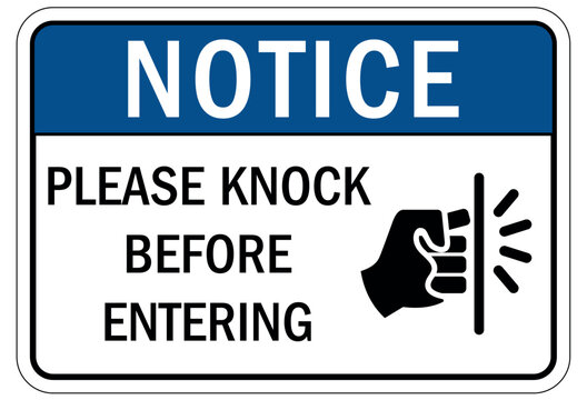 Knock before entry sign