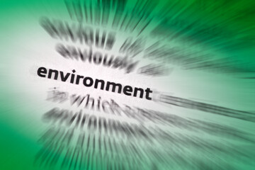 Environment - the surroundings or conditions in which a person, animal, or plant lives or operates. The natural world, as a whole or in a particular geographical area, especially as affected by humans