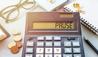 Pause Calculator. Business and financial concept