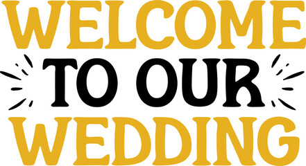 Wedding invitation typography design on plain white transparent isolated background for card, shirt, hoodie, sweatshirt, apparel, tag, mug, icon, poster or badge