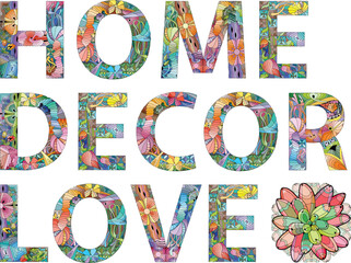 HOME DECOR LOVE. Colorful vector word isolated on a white background