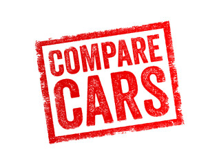 Compare Cars - the act of evaluating and contrasting different vehicles to determine their similarities and differences in various aspects, text concept stamp - obrazy, fototapety, plakaty