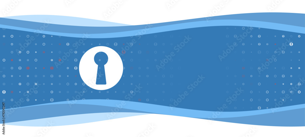 Poster blue wavy banner with a white keyhole symbol on the left. on the background there are small white sh