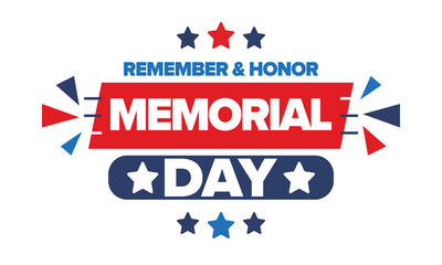 Memorial Day in United States. Remember and Honor. Federal holiday for remember and honor persons who have died while serving in the United States Armed Forces. Celebrated in May. Vector poster