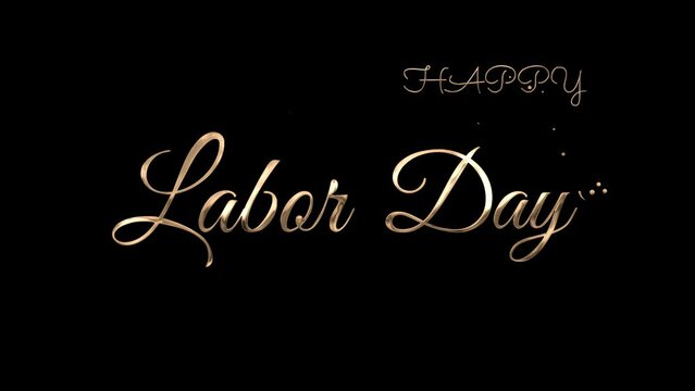 Happy Labor Day - happy labor day lettering text animation in gold color. Available in 4K FullHD