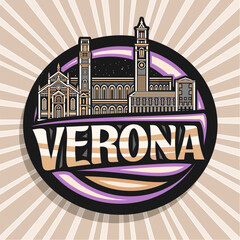 Vector logo for Verona, dark decorative round badge with outline illustration of romantic verona city scape on dusk sky background, art design refrigerator magnet with unique letters for text verona