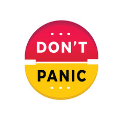 Don't panic sticker icon modern style. Banner design for business, advertising, promotion. Vector label design.
