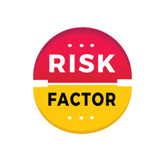 Risk factor sticker icon modern style. Banner design for business, advertising, promotion. Vector label design.

