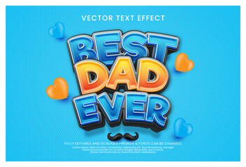 Best dad ever text effect on blue background