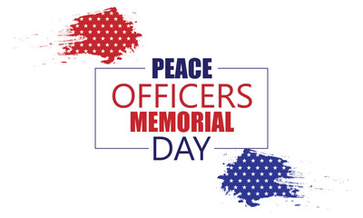 Honoring our Heroes A Tribute to Peace Officers Memorial Day