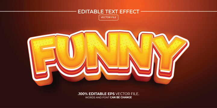 Vector editable text effect funny style, or funny 3d text effect 
