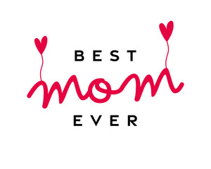 'Best Mom ever' typography text for Mother's Day with hearts - 792524688