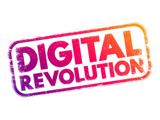 Digital Revolution - shift from mechanical and analogue electronic technology to digital electronics, text concept stamp