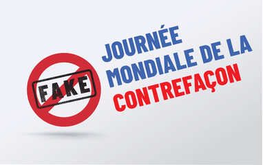 Journée mondiale de la contrefaçon le 7 juin 2024 - 2025