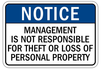Not responsible sign management is not responsible for theft or loss of personal property