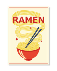 Ramen japanese food poster design. Vector illustration asian noodles with chopsticks.