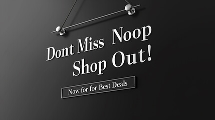 Classic black background with elegant silver text "Don't Miss Out! Shop Now for Best Deals!"