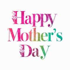 Elegant Happy Mothers Day Typography on White Background