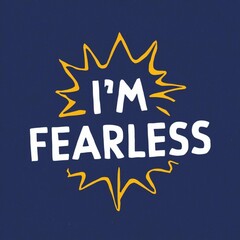 [명언] I'm fearless, 두려움이 없어, 겁이 없어