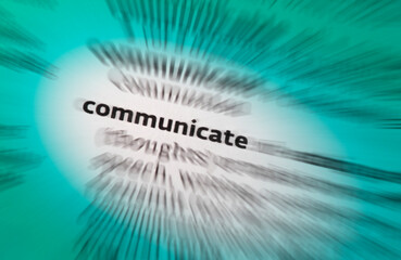Communicate - Communications, Commonly defined as the transmission of information.