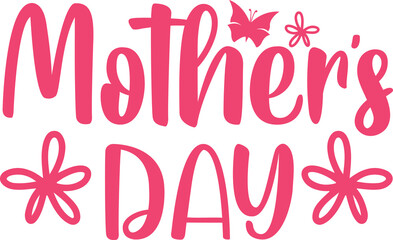 Mother’s Day typography clip art design on plain white transparent isolated background for sign, card, shirt, hoodie, sweatshirt, apparel, tag, mug, icon, poster or badge