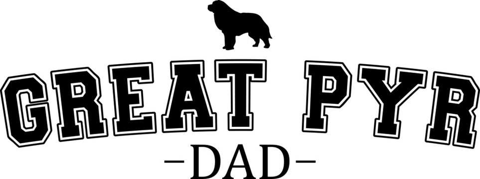 Great Pyr Dad Graphic Design with Transparent Background