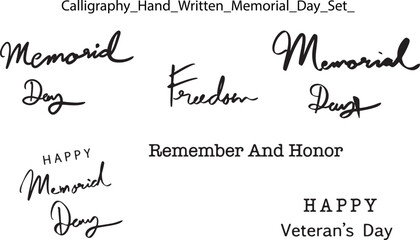 Memorial day set group calligraphy set hand written vector illustration freedom remember honor veteran holiday patriotism us usa united state america black colour symbol sign text decoration holiday 