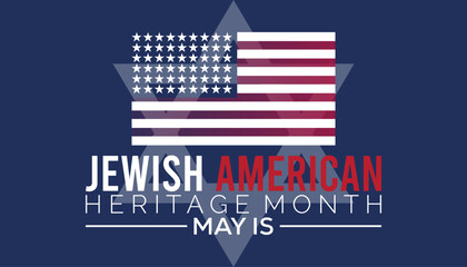 Jewish American Heritage Month observed every year in May. Template for background, banner, card, poster with text inscription.